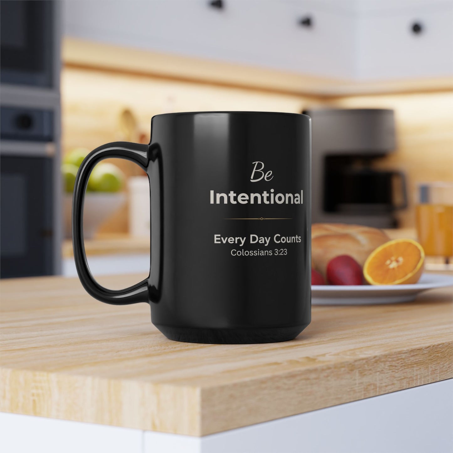 Be Intentional Mug — Daily Reminder for Quiet Mornings