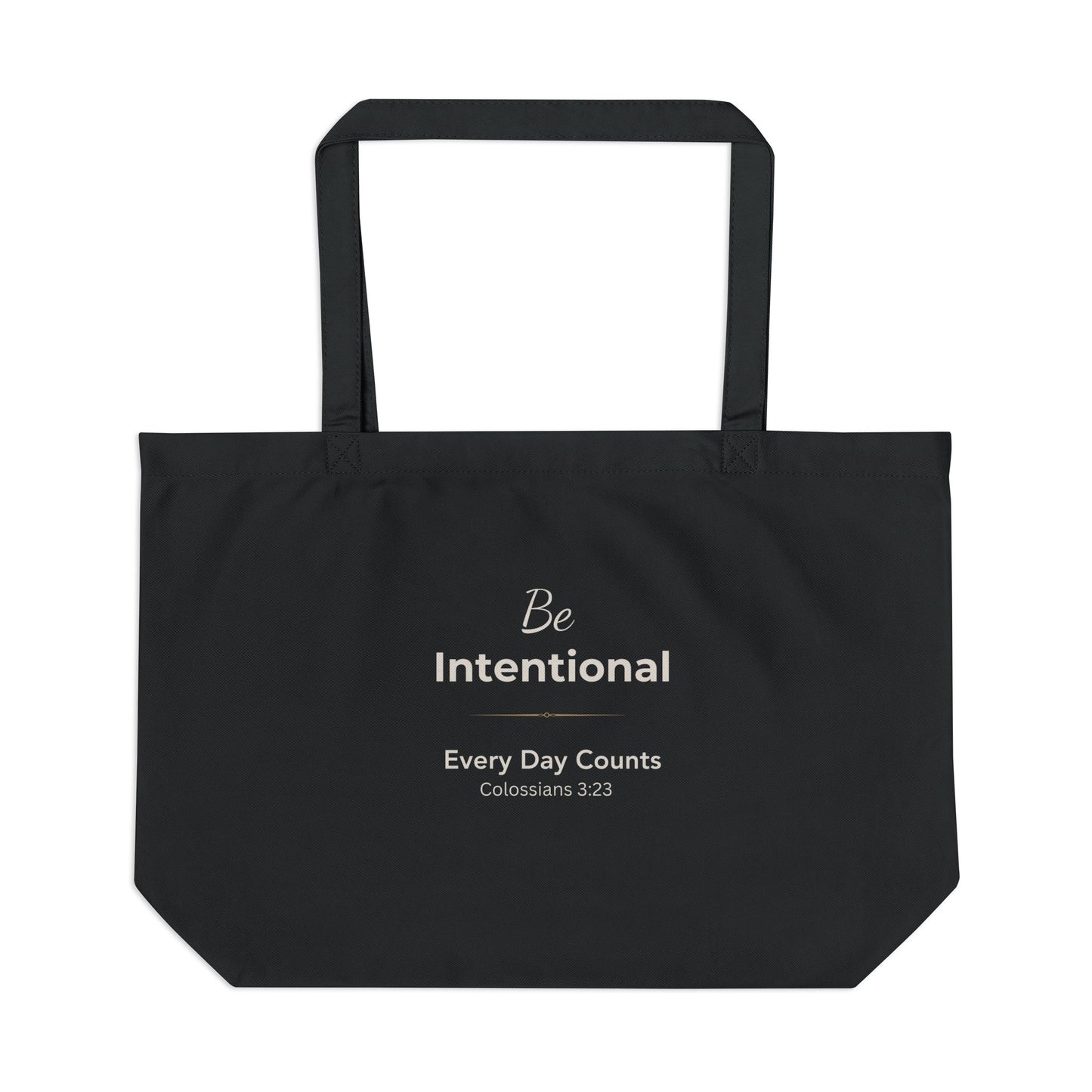 Be Intentional Large Eco Tote Bag