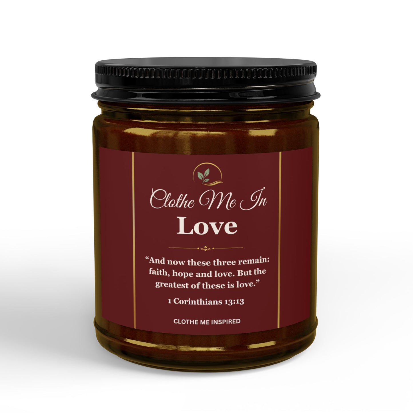 Clothe Me In Love | Scripture Soy Candle