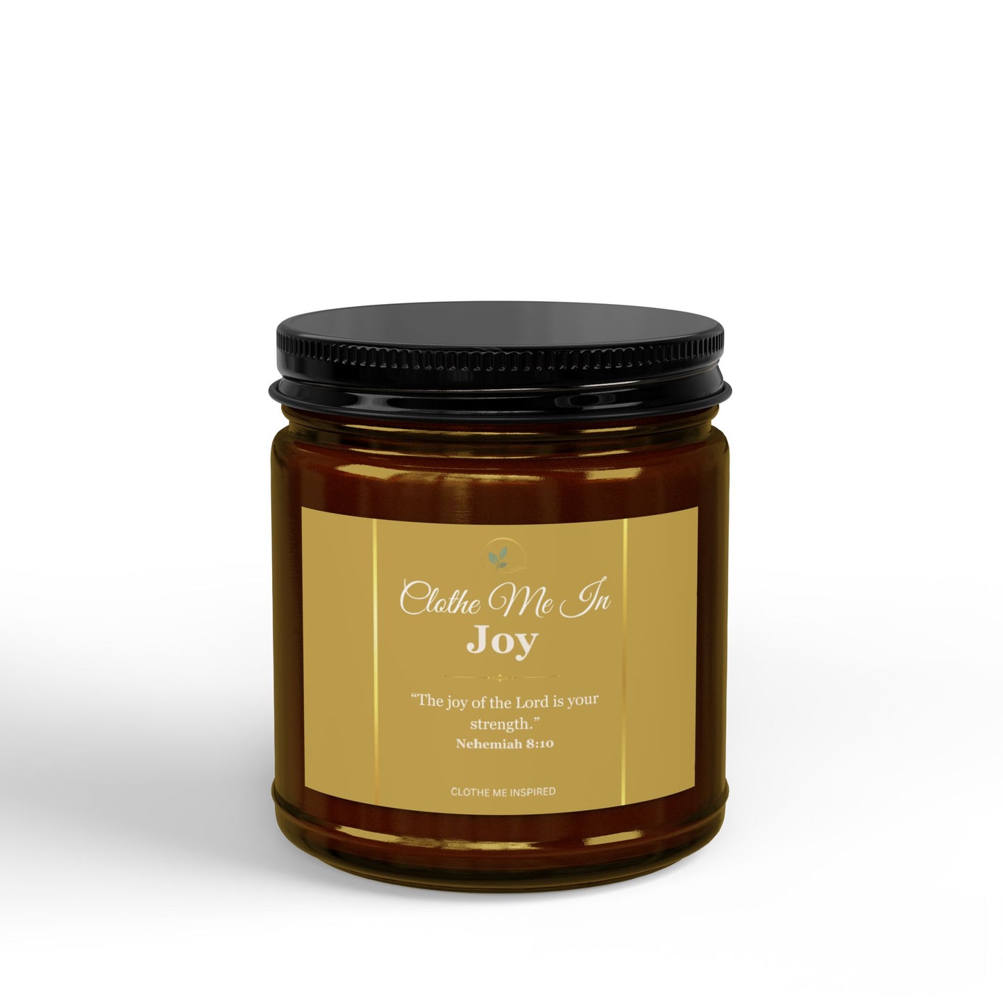 Clothe Me In Joy | Scripture Soy Candle