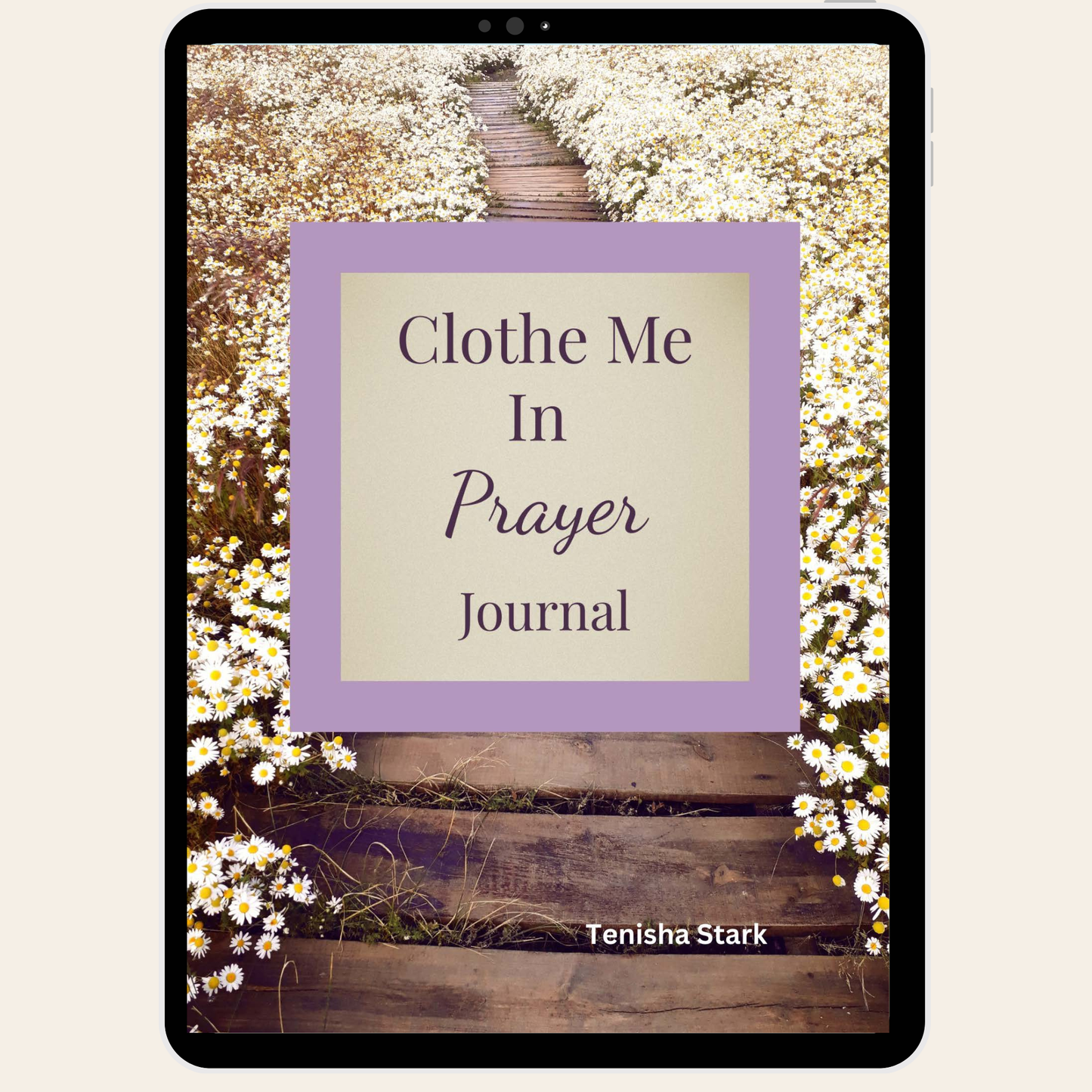Clothe Me In Prayer Digital Journal